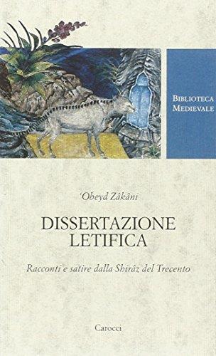 Dissertazione letifica. Racconti e satire della Shirâz del Trecento. Ediz. critica - copertina