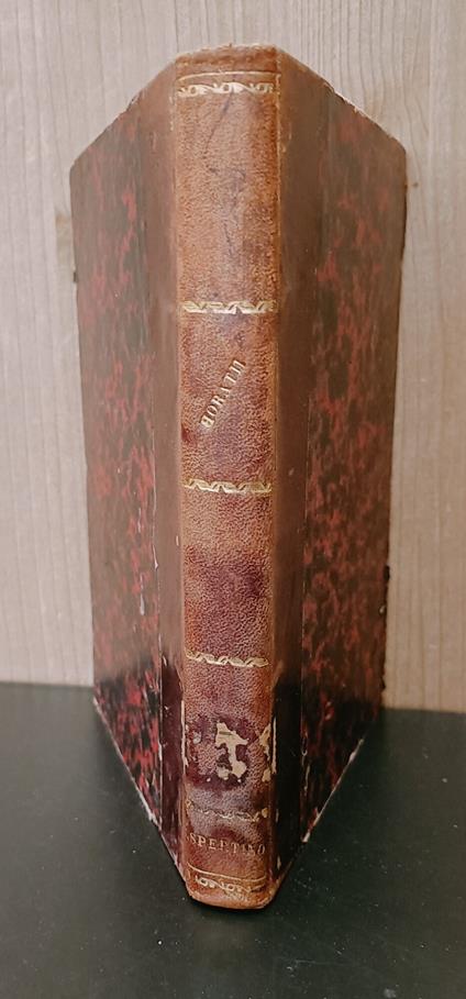 Quinti Horatii Flacci Carmina castigata : adnotationibus ac perpetua interpretatione illustravit p. Iosephus Iuvencius. Ad usum scholarum, Pars secunda, Satyrarum libri duo Epistolarum libri duo. Unito a: Idem, Idem, Pars Prior Odarum libri quatuor - Q. Flacco Orazio - copertina