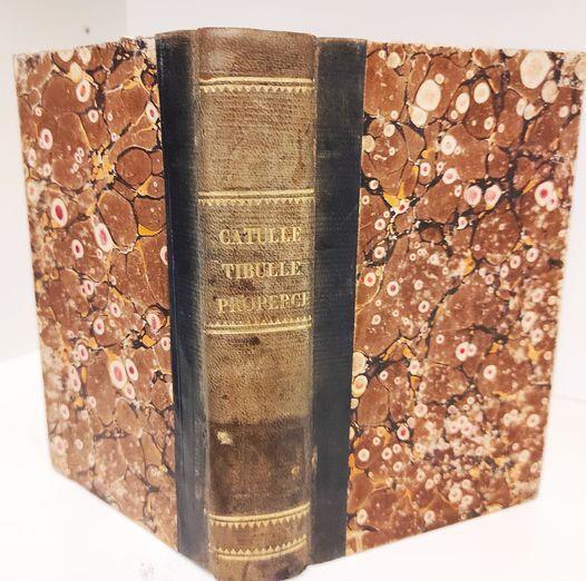 Catulle, traduction nouvelle par M.C. Denanfrid . Tibulle, traduction de Mirabeau . Properce, traduction de Delongchamps . Veillée de Vénus - copertina