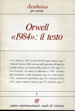 Orwell '1984': il testo : interventi introduttivi alla omonima Giornata di studio promossa dal Centro internazionale studi di estetica, Palermo, 10 marzo 1984, nella ricorrenza del romanzo di George Orwell