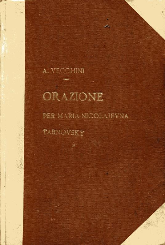 Per Maria Nicolajevna Tarnovsky. Arringa pronunciata avanti la Corte d'Assise di Venezia nelle udienze del 18-19 maggio 1910 - Arturo Vecchini - copertina