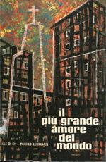 Il piu grande amore del mondo : saggio di una presentazione missionaria del mistero della Messa