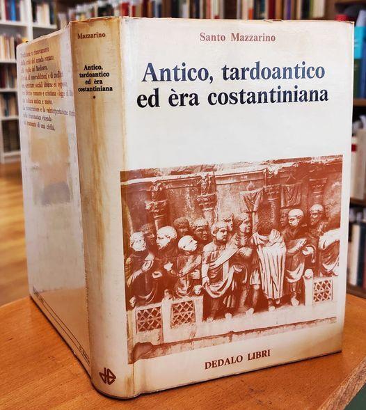 Antico, tardoantico ed era costantiniana. Volume 1 - Santo Mazzarino - copertina