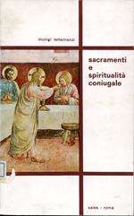 Sacramenti e spiritualita coniugale