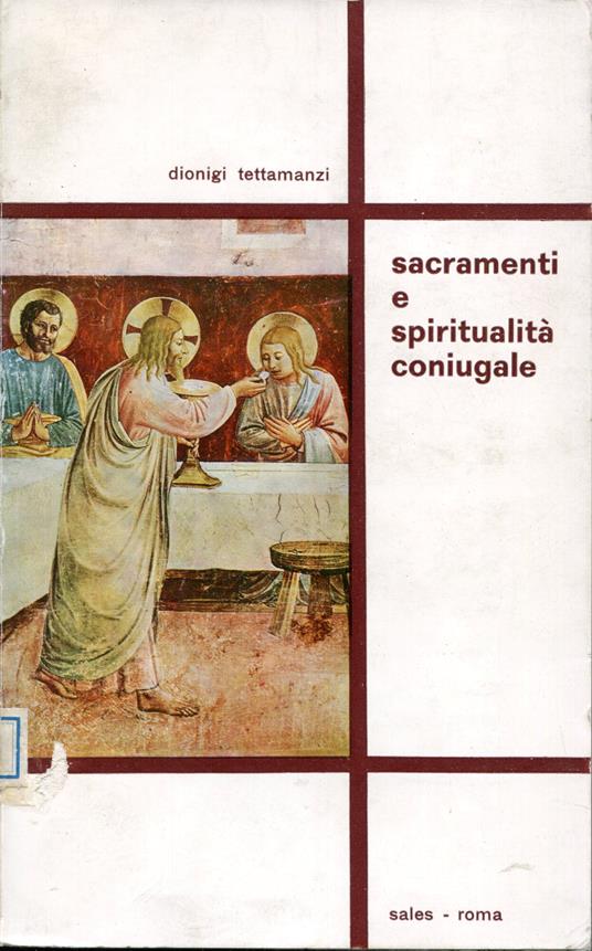 Sacramenti e spiritualita coniugale - Dionigi Tettamanzi - copertina