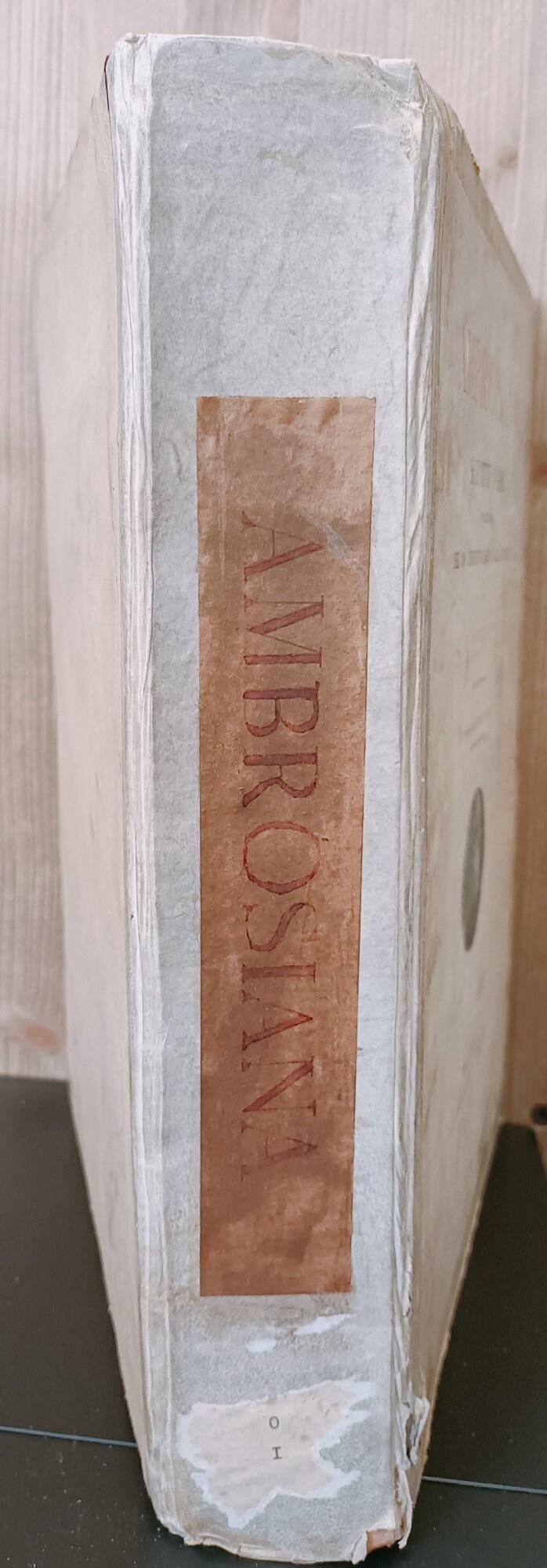 AMBROSIANA. Scritti varii pubblicati nel XV centenario dalla morte di S. Ambrogio, con introduzione di Andrea C. Cardinale Ferrari arcivescovo di Milano