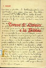 Teresa di Lisieux e la Bibbia. Una spiritualita attinta dalla Parola di Dio