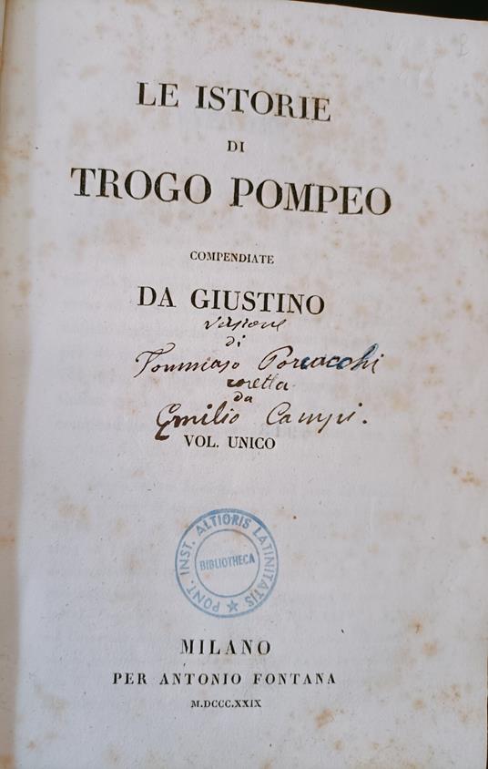 Le Istorie di Trogo Pompeo compendiate da Giustino. Volume unico - Giustino (san) - copertina