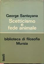 Scetticismo e fede animale, introduzione a un sistema filosofico