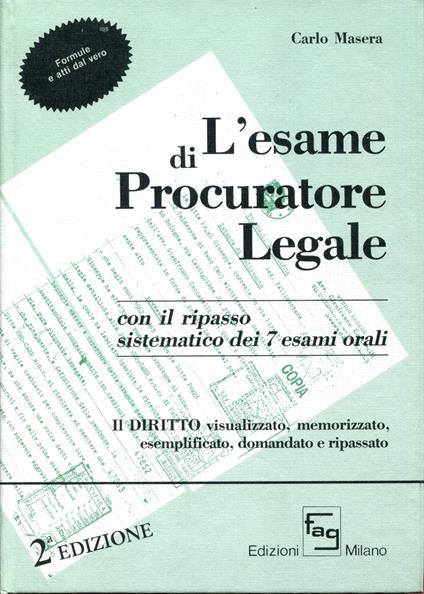 L' esame di procuratore legale scritto e orale. Seconda edizione - Carlo Masera - copertina