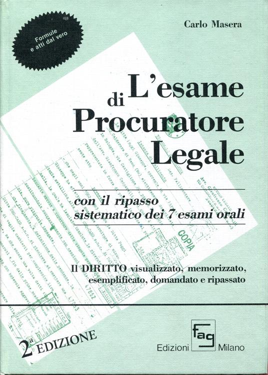 L' esame di procuratore legale scritto e orale. Seconda edizione - Carlo Masera - copertina