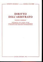 Diritto dell'arbitrato. Nozioni generali. Ristampa aggiornata alle leggi 25/1994 e 216/1995