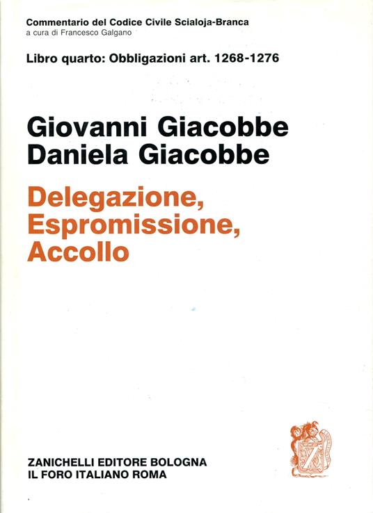 Della delegazione, dell'espromissione e dell'accollo. Art. 1268-127 - copertina