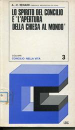 Lo spirito del Concilio e l'apertura della Chiesa al mondo : Costituzione pastorale Gaudium et spes, parte dottrinale