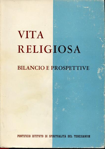 Vita religiosa: bilancio e prospettive : atti della celebrazione del 25. del decreto conciliare Perfectae caritatis promossa dalla CISM e dall'USMI : Roma, 23-25 maggio 1991 - copertina