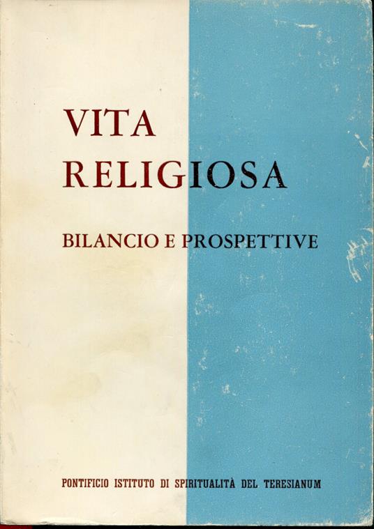 Vita religiosa: bilancio e prospettive : atti della celebrazione del 25. del decreto conciliare Perfectae caritatis promossa dalla CISM e dall'USMI : Roma, 23-25 maggio 1991 - copertina
