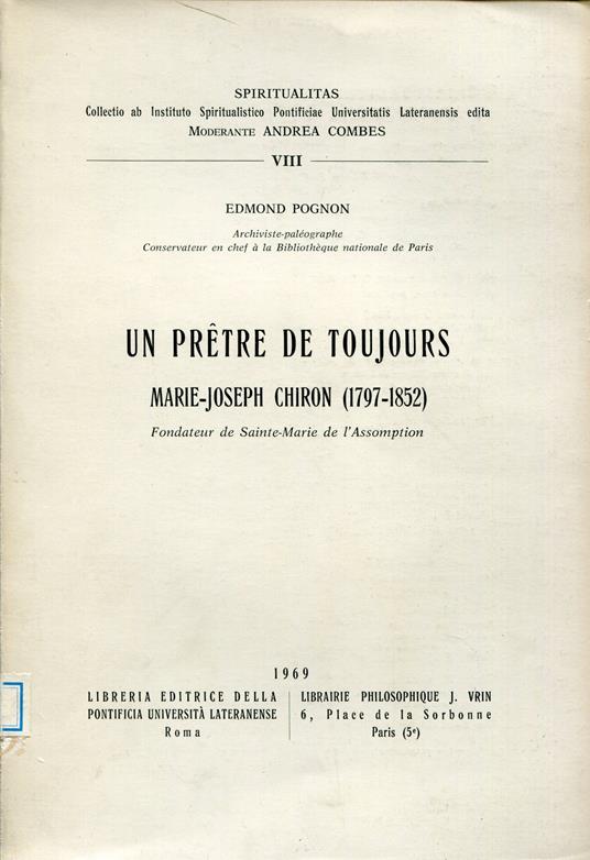 Un pretre de toujours: Marie-Joseph Chiron (1797-1852) fondateur de Sainte-Marie de l'Assomption - copertina