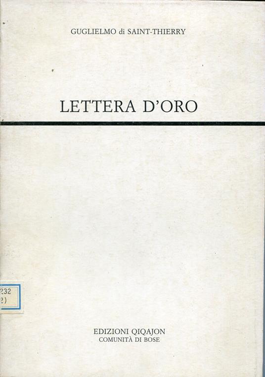 Lettera d'oro : Epistola ad fratres de monte Dei. Introduzione, traduzione e note a cura di Cecilia Falchini - copertina