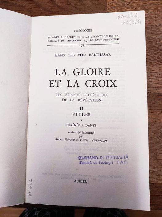 La gloire et la croix : les aspects esthétiques de la révélation. 2.1: Styles : d'Irénée à Dante. 2.2: Styles : de Jean de la Croix à Péguy