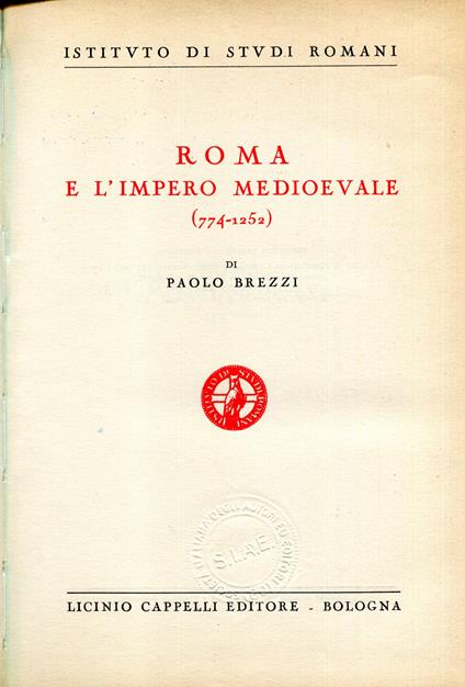 Roma e l'impero medioevale (774-1252) - Paolo Brezzi - copertina