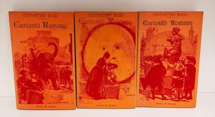 Curiosità romane, 3 volumi. Ristampa anastatica dell'ed. Roma : E. Perino, 1885 - copertina
