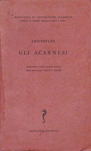 Gli acarnesi, traduzione, saggio critico, note testuali a cura di Carlo F. Russo - Aristofane - copertina