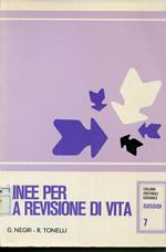 Linee per la revisione di vita : traccia di una esperienza cristiana