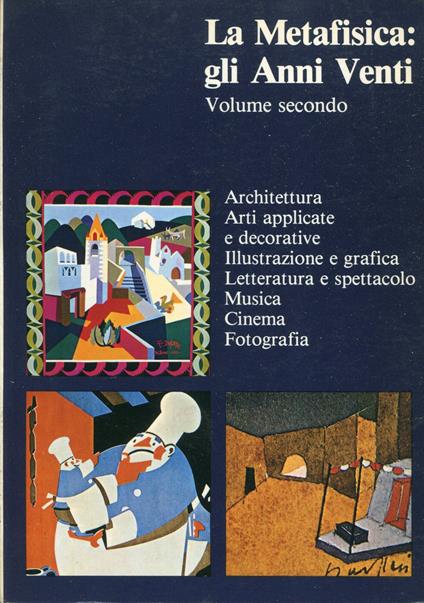 Dalla metafisica agli anni venti. Volume secondo - Renato Barilli - copertina