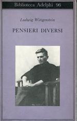 Pensieri diversi, a cura di Georg Henrik von Wright, con la collaborazione di Heikki Nyman edizione italiana a cura di Michele Ranchetti