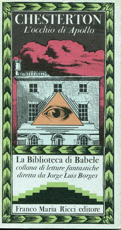 L' occhio di Apollo, a cura di Jorge Luis Borges. Prima edizione di 3000 copie - Gilbert K. Chesterton - copertina