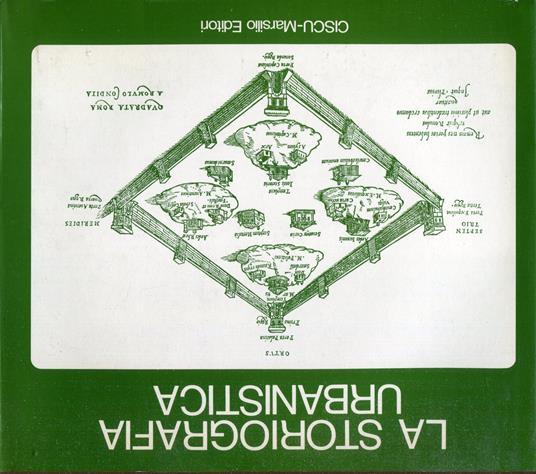 La storiografia urbanistica : atti del 1. convegno internazionale di storia urbanistica 'Gli studi di storia urbanistica: confronto di metodologie e risultatì, Lucca : 24-28 settembre 1975 - copertina