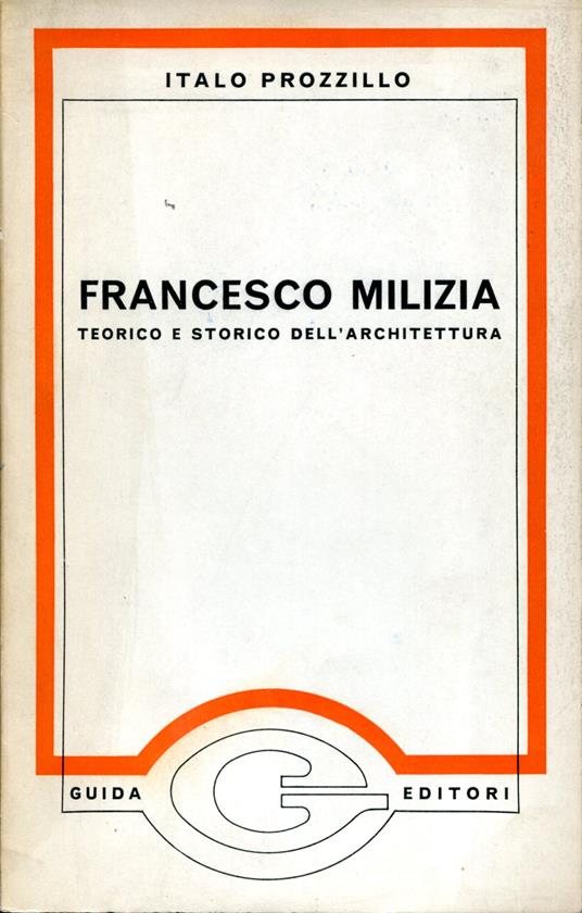 Francesco Milizia, Teorico e storico dell'architettura - copertina