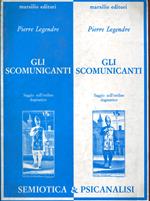 Gli scomunicanti. Saggio sull'ordine dogmatico