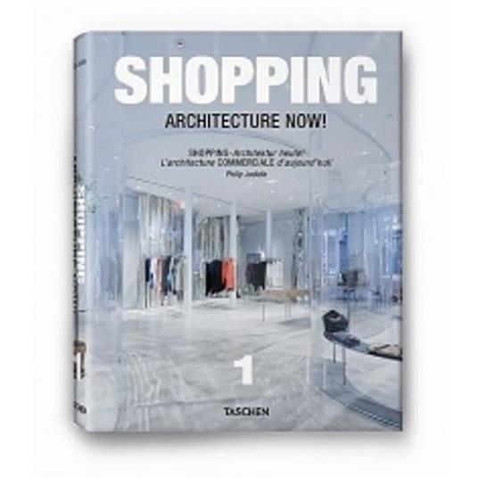 Architecture now! Shopping. Edizione italiana, spagnola e portoghese - Philip Jodidio - copertina