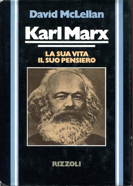 David McLellan Karl Marx la sua vita il suo pensiero - David McLellan - copertina
