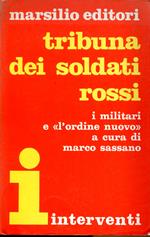 Tribuna dei soldati rossi i militari e l'Ordine Nuovo. Interventi