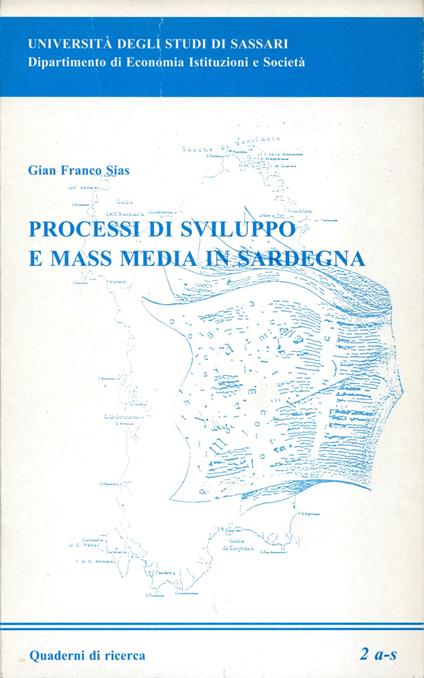 Processi di sviluppo e mass media in Sardegna. Presentazione di Alberto Merler - copertina