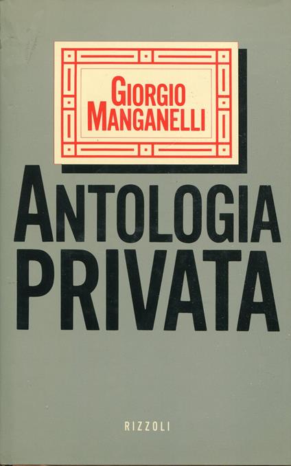Antologia privata - Giorgio Manganelli - copertina