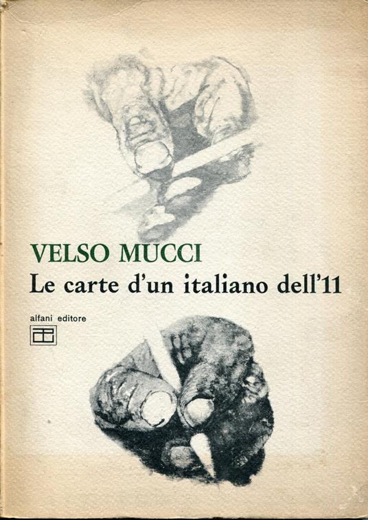 Le carte d'un italiano dell'11 - Velso Mucci - copertina