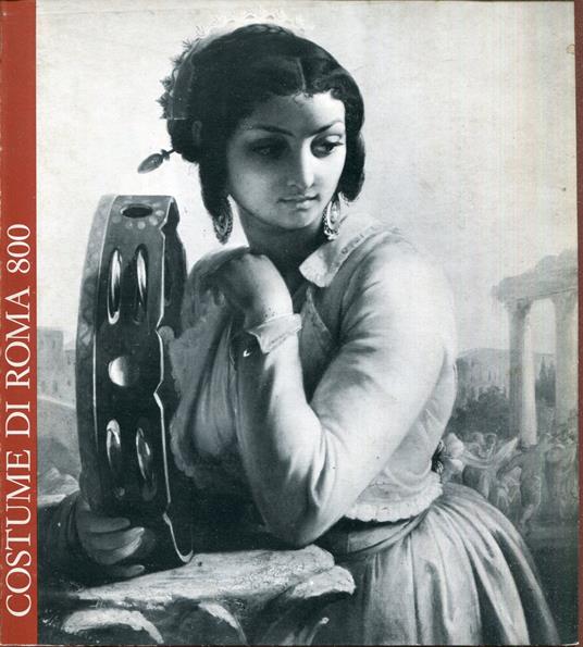Mostra del costume di Roma 800 : Centro sviluppo antiquariato e arte : 3. Salone dell'antiquariato, Roma, 1978 - copertina