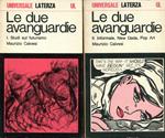 Le due avanguardie Volume primo Studi sul futurismo - Volume secondo Informale New Dada Pop Art