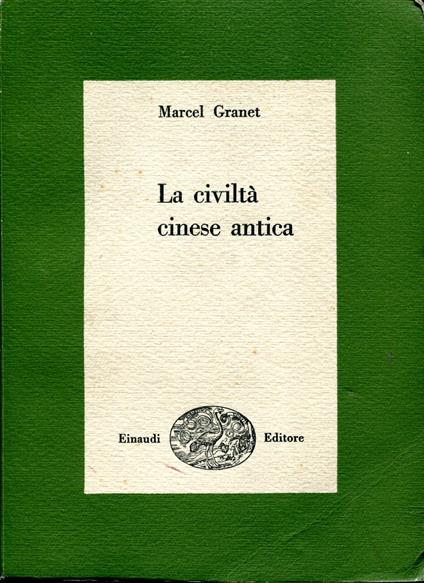 La civiltà cinese antica - Marcel Granet - copertina