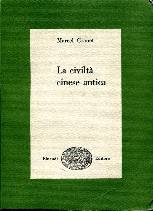 La civiltà cinese antica - Marcel Granet - copertina