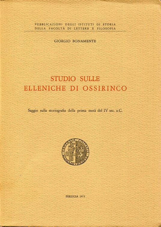 Studio sulle Elleniche di Ossirinco : saggio sulla storiografia della prima metà del IV sec. a.C - copertina