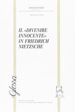 Il divenire innocente in Friedrich Nietzsche