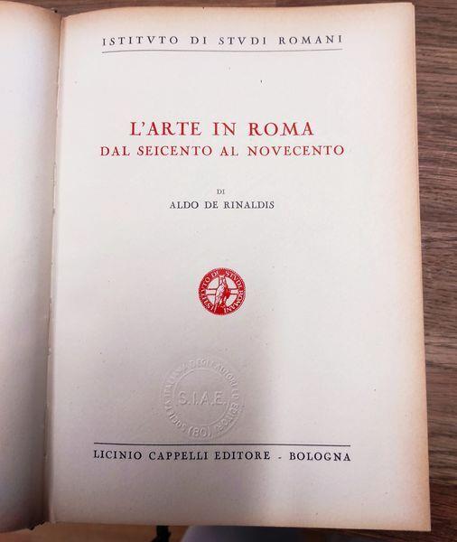 L' arte in Roma dal Seicento al Novecento