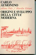 Origine e sviluppo della città moderna