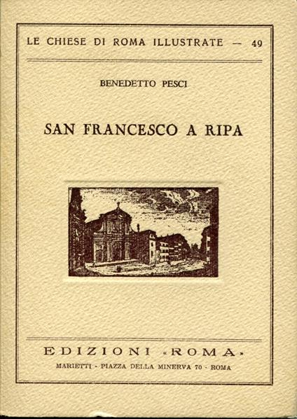 San Francesco a Ripa. Le chiese di Roma illustrate 49 - Benedetto Pesci - copertina