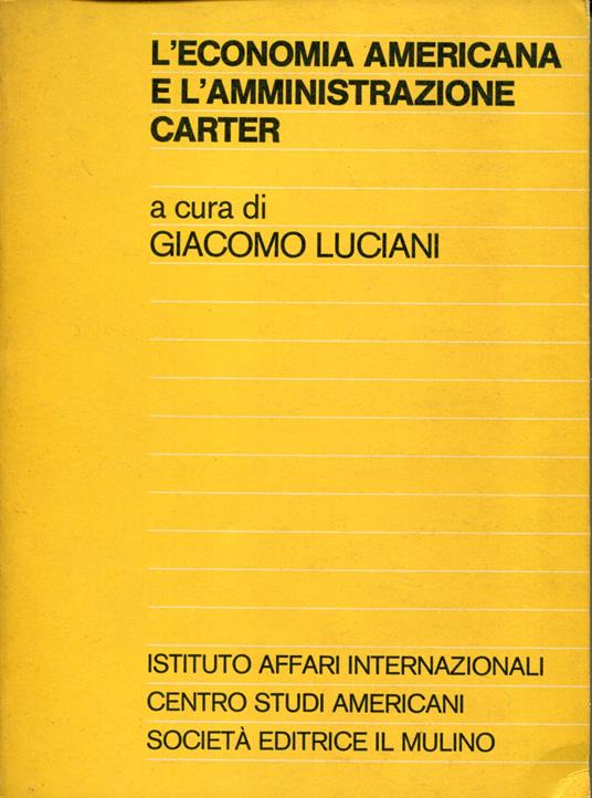 L' economia americana e l'amministrazione Carter - Giacomo Luciani - copertina