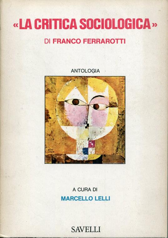'La critica sociologica' di Franco Ferrarotti : antologia - Marcello Lelli - copertina